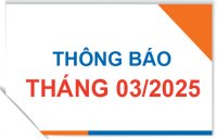 Thông báo tháng 03/2025