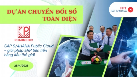 PHARMEDIC KHỞI ĐỘNG DỰ ÁN CHUYỂN ĐỔI SỐ TOÀN DIỆN VỚI GIẢI PHÁP SAP S/4HANA DO FPT TRIỂN KHAI